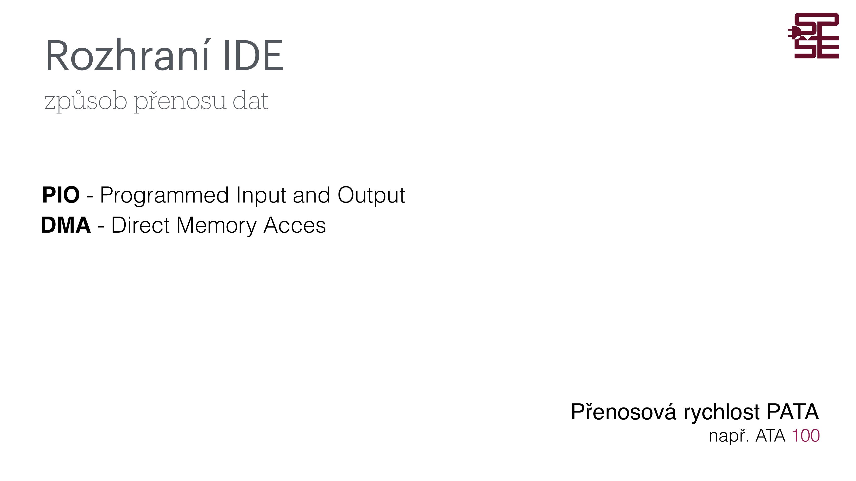 Způsob přenosu dat IDE – PIO a DMA